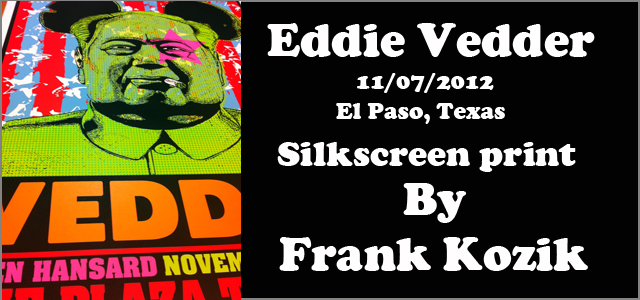 Frank Kozik(フランク・コジック) Eddie Vedder(エディ・ヴェダー):El Paso, Texas シルクスクリーンポスター